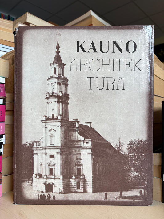 ,,Kauno architektūra"