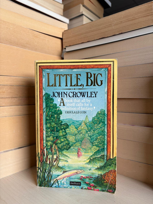 John Crowley - Little, Big
