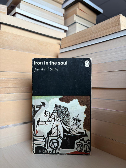 Jean-Paul Sartre - Iron in the Soul