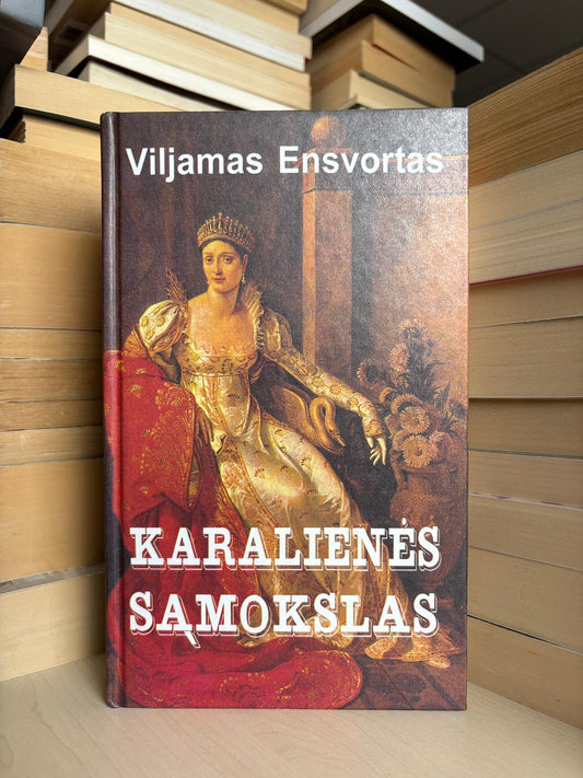Viljamas Ensvortas - ,,Karalienės sąmokslas"