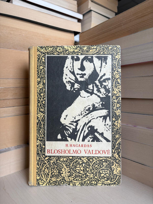 H. Rider Haggard - ,,Blosholmo valdovė"