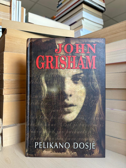 John Grisham - ,,Pelikano dosjė"