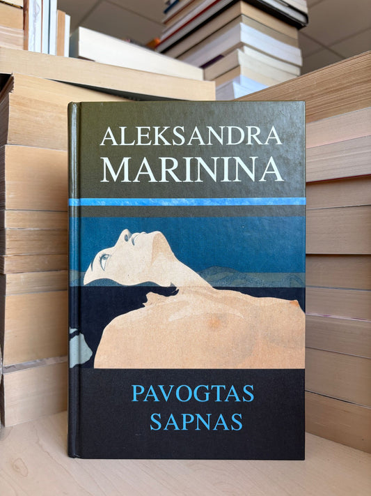 Aleksandra Marinina - ,,Pavogtas sapnas"