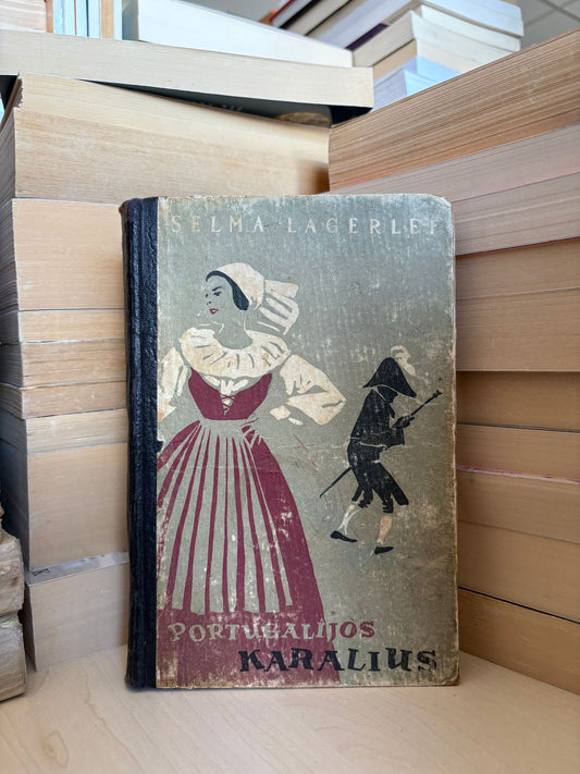 Selma Lagerlef - ,,Portugalijos karalius"