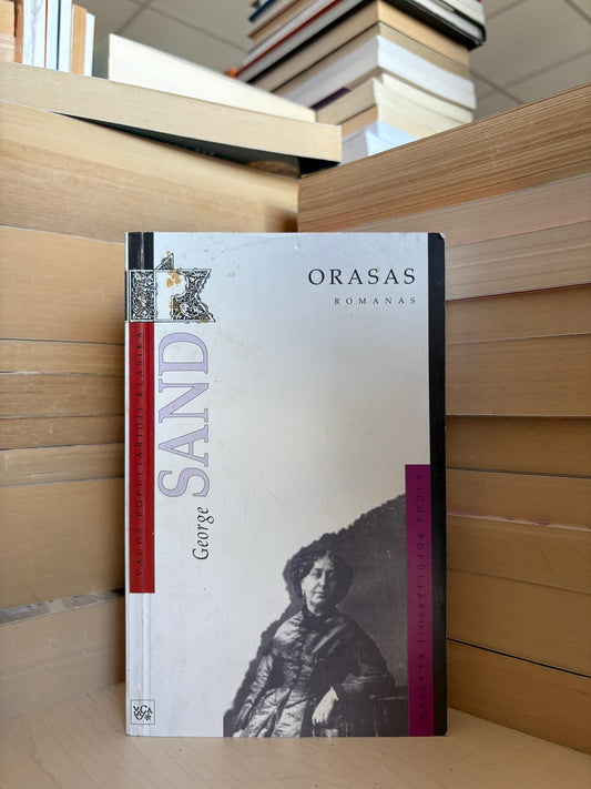 George Sand - ,,Orasas"