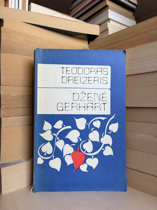 Theodore Dreiser - ,,Dženė Gerhart"