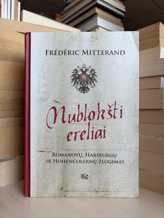 Frederic Mitterand - ,,Nublokšti ereliai"
