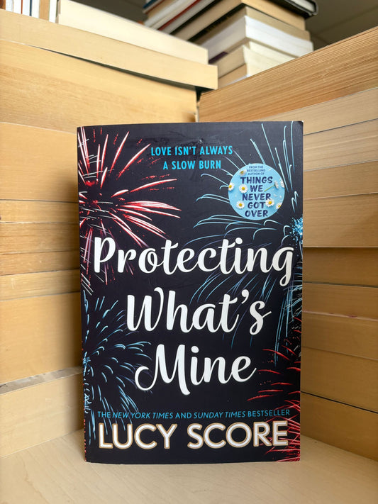 Lucy Score - Protecting What's Mine