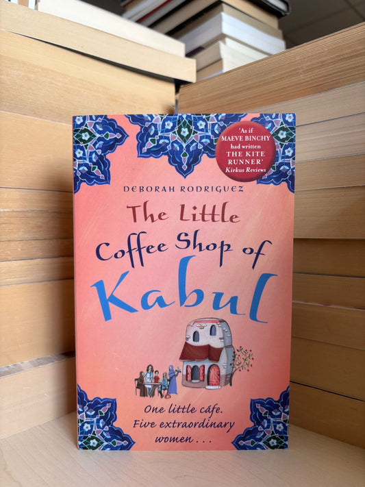 Deborah Rodriguez - The Little Coffee Shop of Kabul