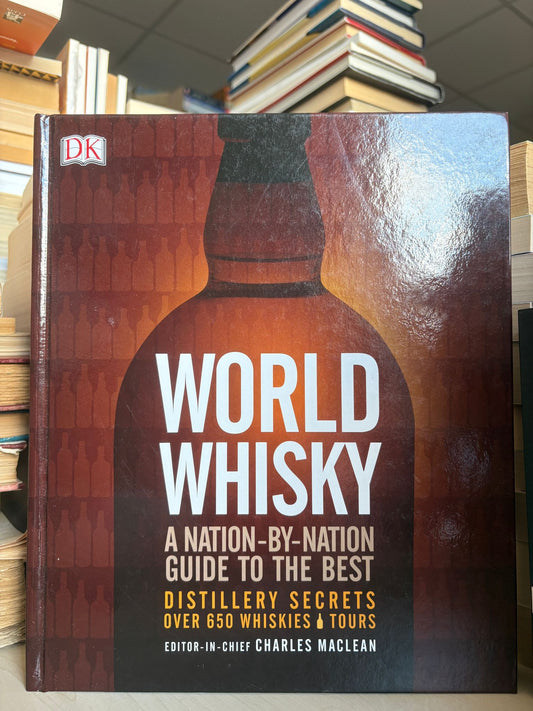 Charles MacLean - World Whisky