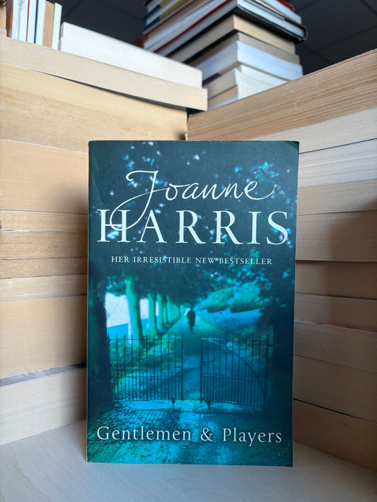 Joanne Harris - Gentlemen and Players