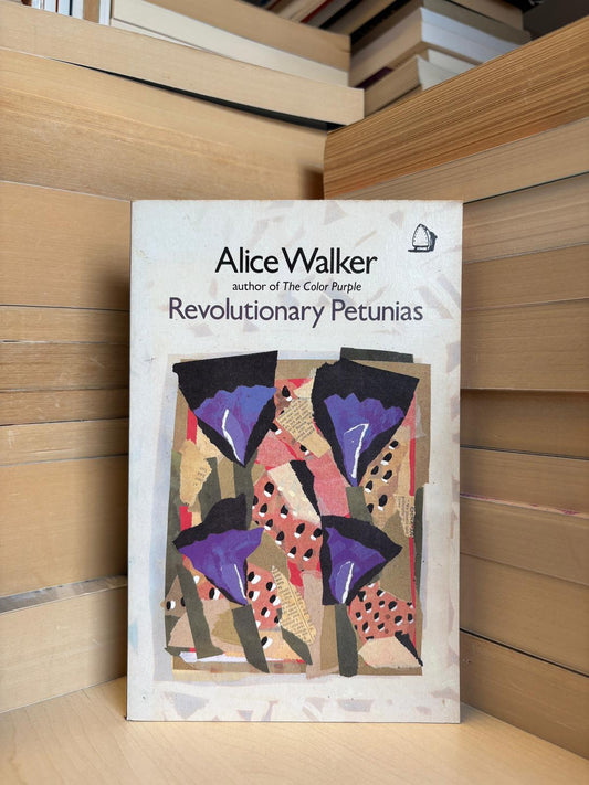 Alice Walker - Revolutionary Petunias