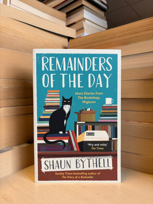 Shaun Bythell - Remainders of the Day