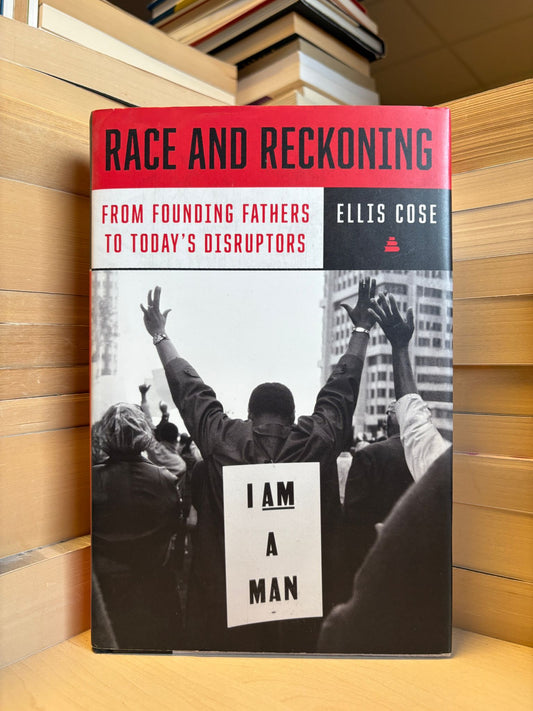 Ellis Cose - Race and Reckoning