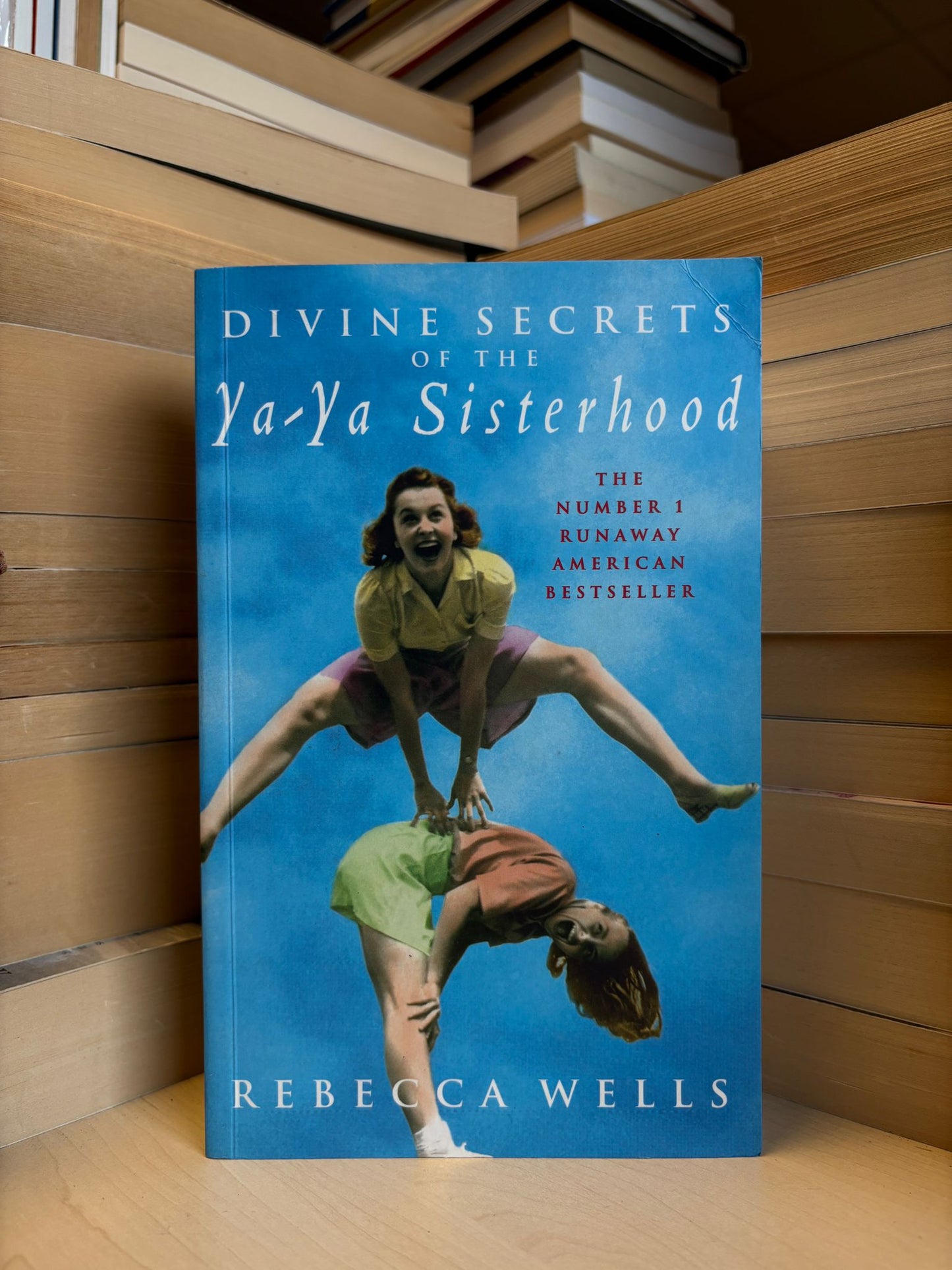 Rebecca Wells - Divine Secrets of the Ya-Ya Sisterhood