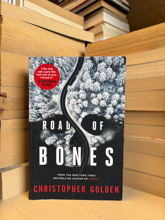 Christopher Golden - Road of Bones