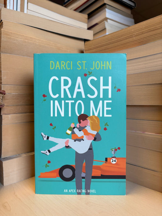 Darci St. John - Crash Into Me