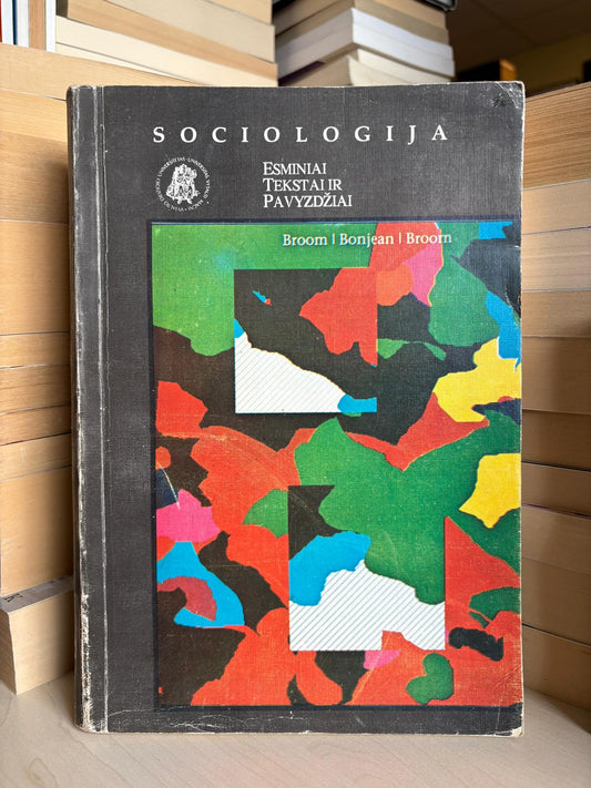 Leonrd Broom - ,,Sociologija: esminiai tekstai ir pavyzdžiai"