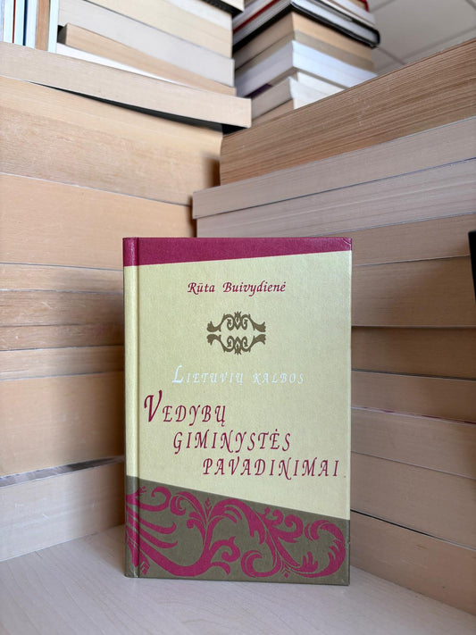 Rūta Buivydienė - ,,Vedybų giminystės pavadinimai"