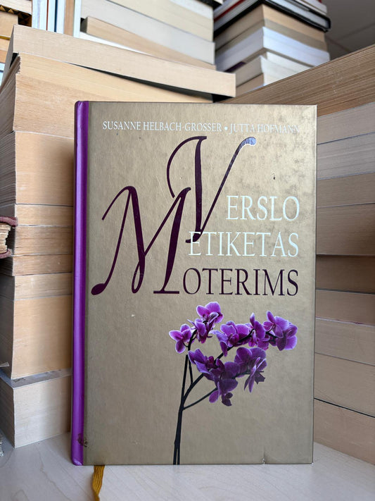 Susanne Helbach Grosser, Jutta Hofmann - ,,Verslo etiketas moterims"