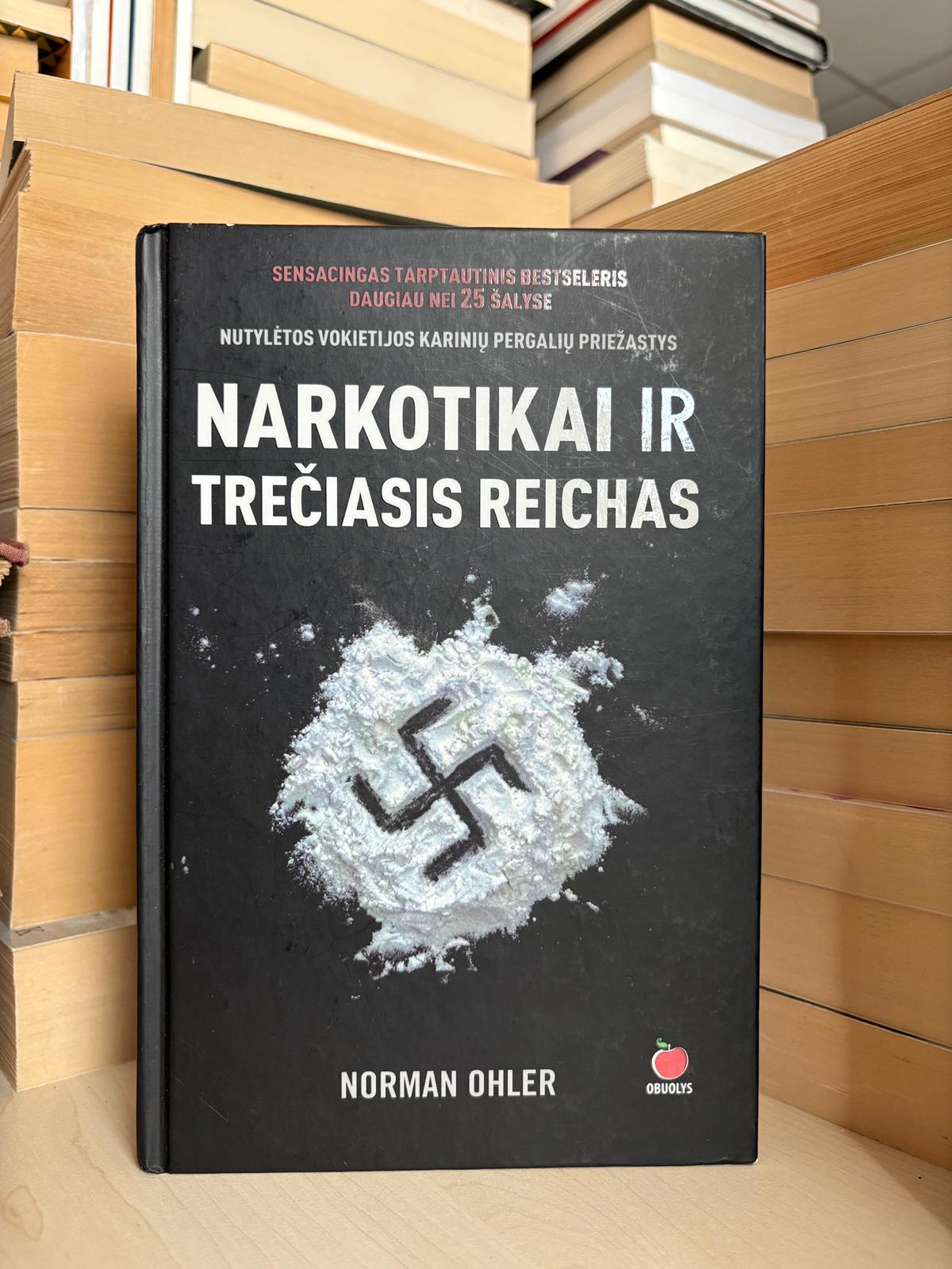 Norman Ohler - ,,Narkotikai ir Trečiasis reichas"