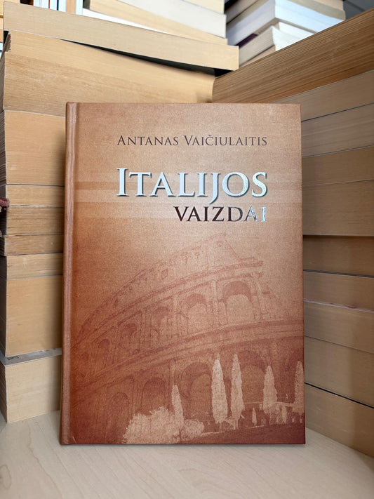 Antanas Vaičiulaitis - ,,Italijos vaizdai"