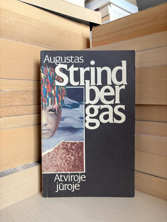 Augustas Strindbergas - ,,Atviroje jūroje"