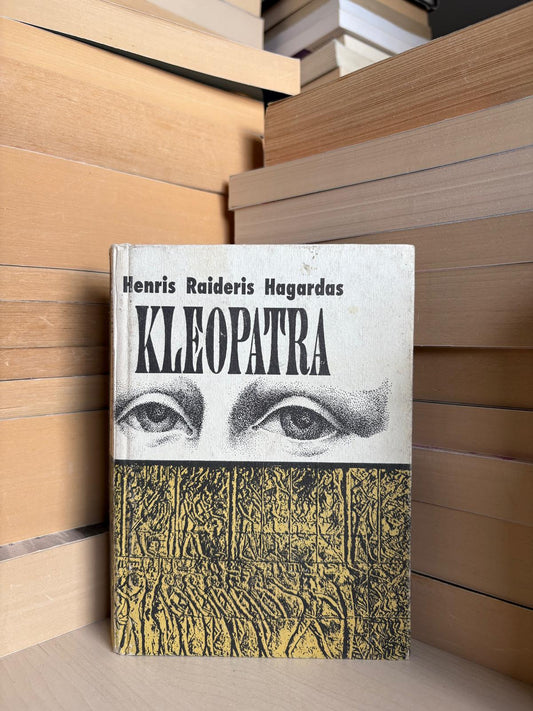 Henris Raideris Hagardas - ,,Kleopatra"