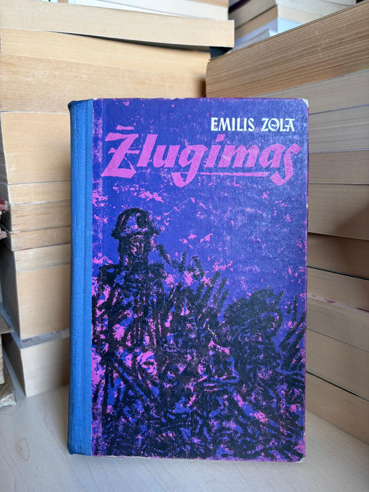 Emilis Zola - ,,Žlugimas"