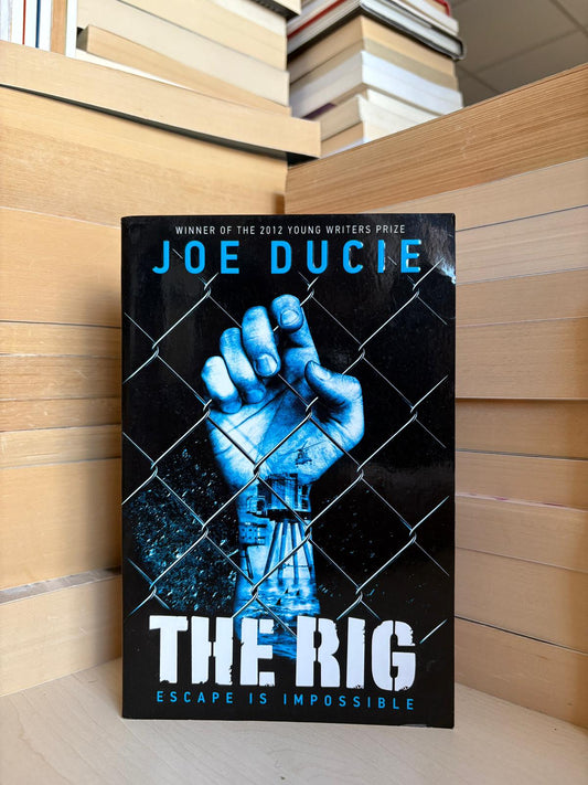 Joe Ducie - The Rig