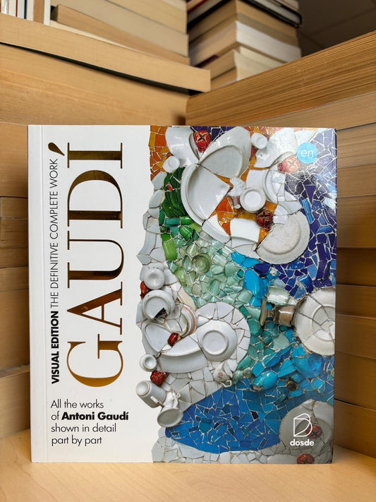 The Definitive Complete Work: Gaudi