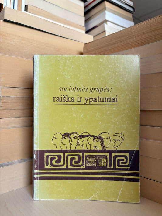 Anelė Vosyliūtė - ,,Socialinės grupės: raiška ir ypatumai"