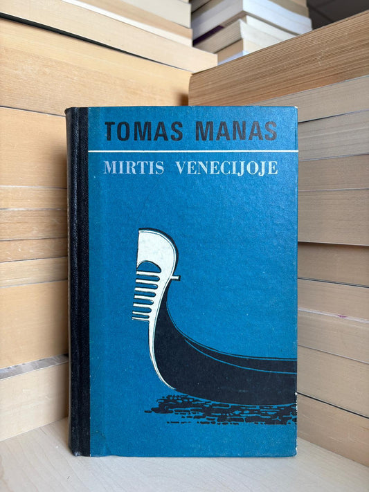 Thomas Mann - ,,Mirtis Venecijoje"