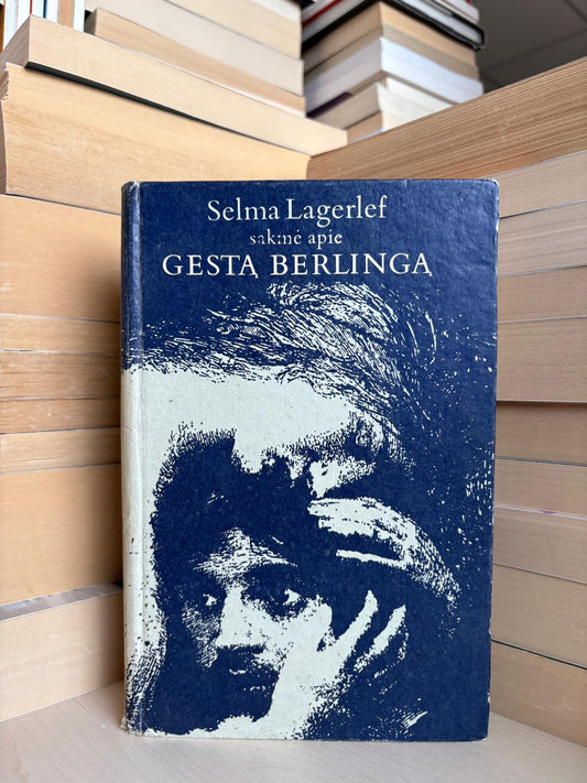 Selma Lagerlof - ,,Sakmė apie Gestą Berlingą"