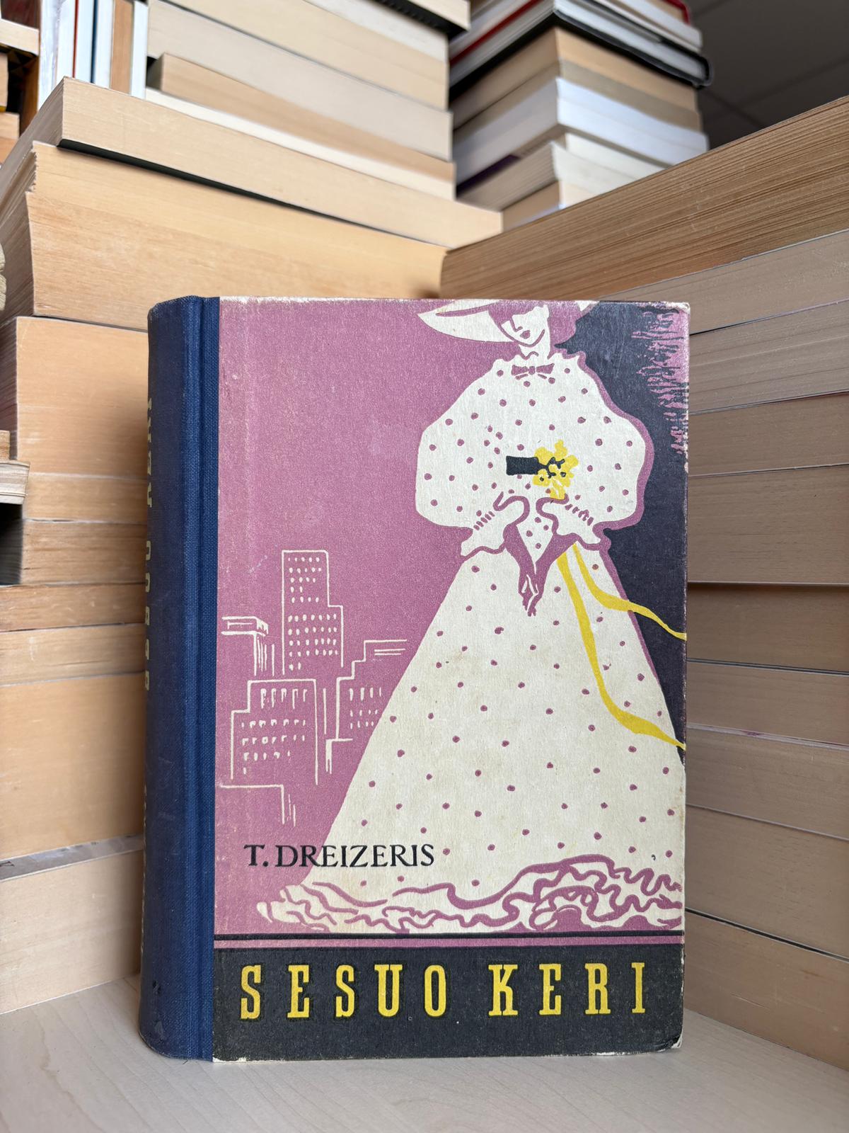 Theodore Dreiser - ,,Sesuo Keri"