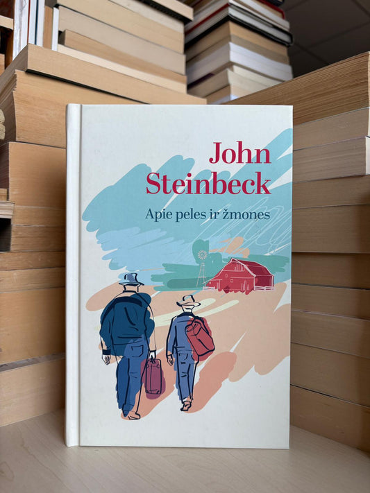 John Steinbeck - ,,Apie peles ir žmones"