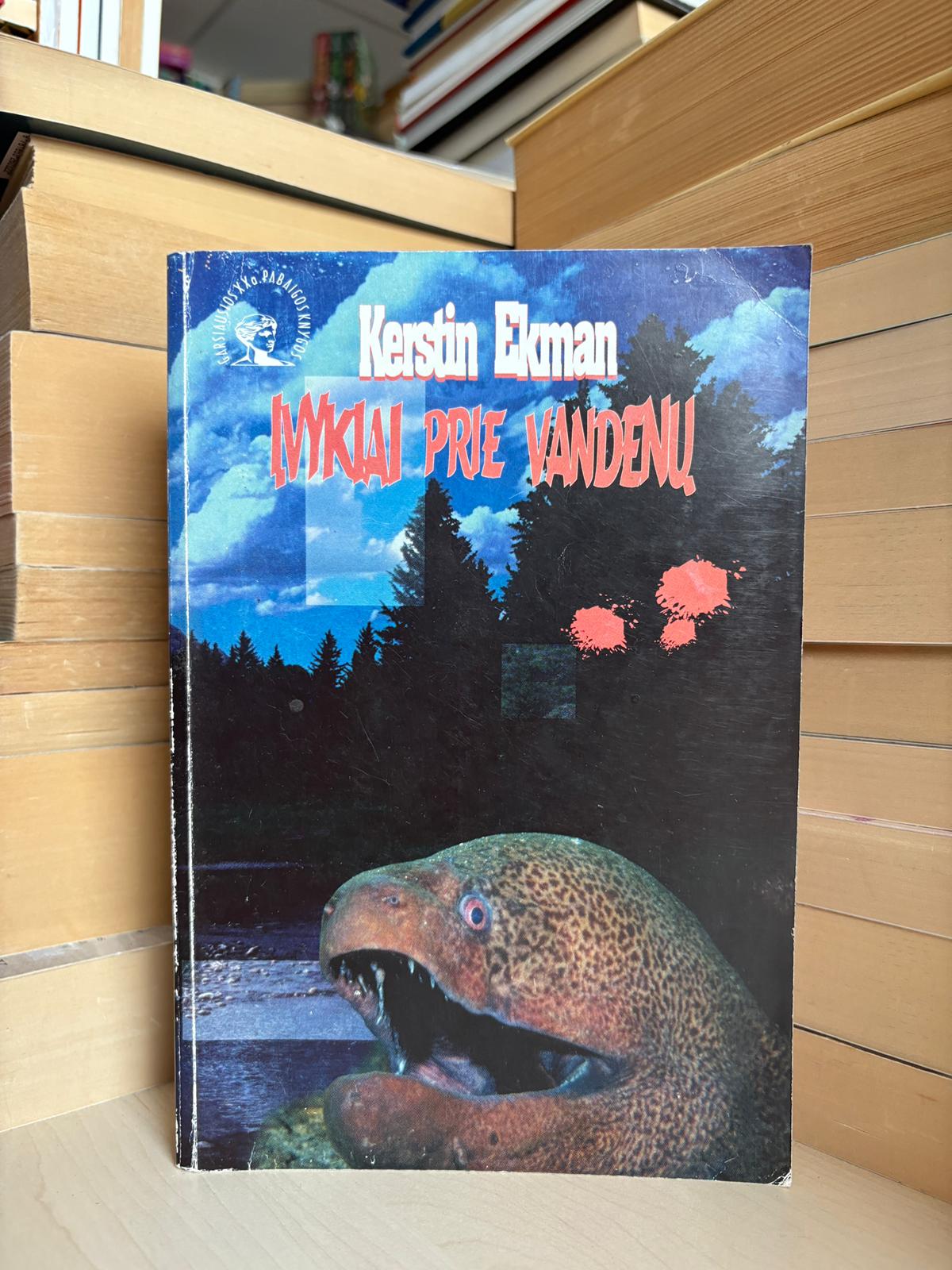 Kerstin Ekman - ,,Įvykiai prie vandenų"