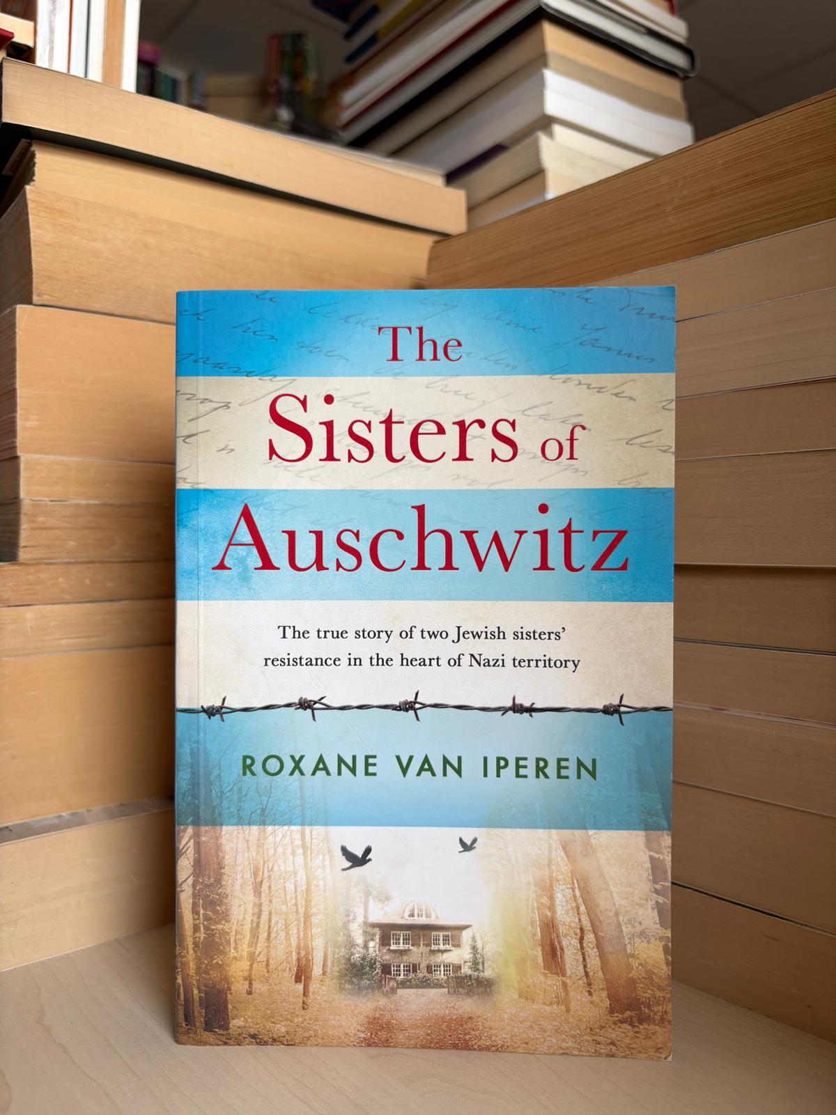 Roxane Van Iperen - The Sisters of Auschwitz