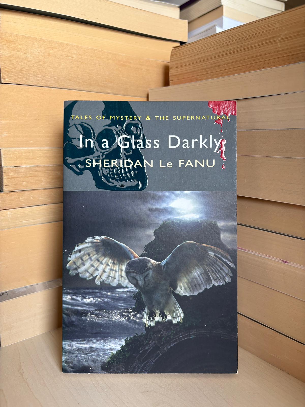 Sheridan Le Fanu - In a Glass Darkly