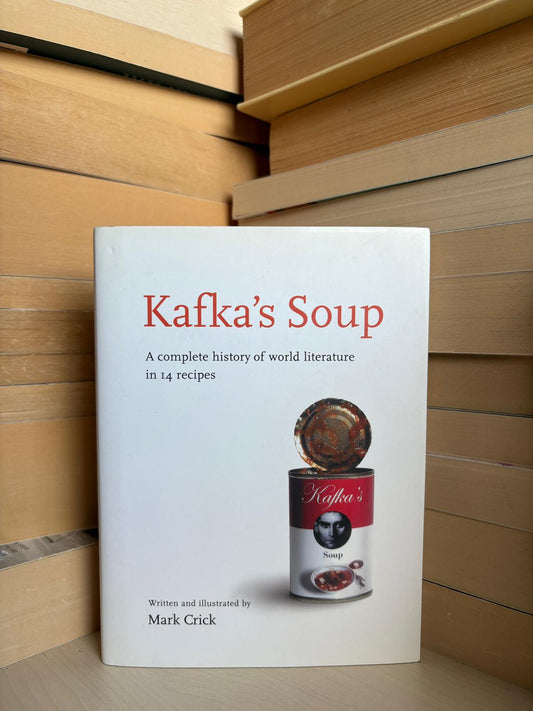 Mark Crick - Kafka's Soup