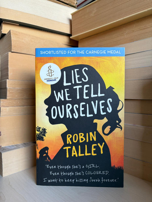 Robin Talley - Lies We Tell Ourselves