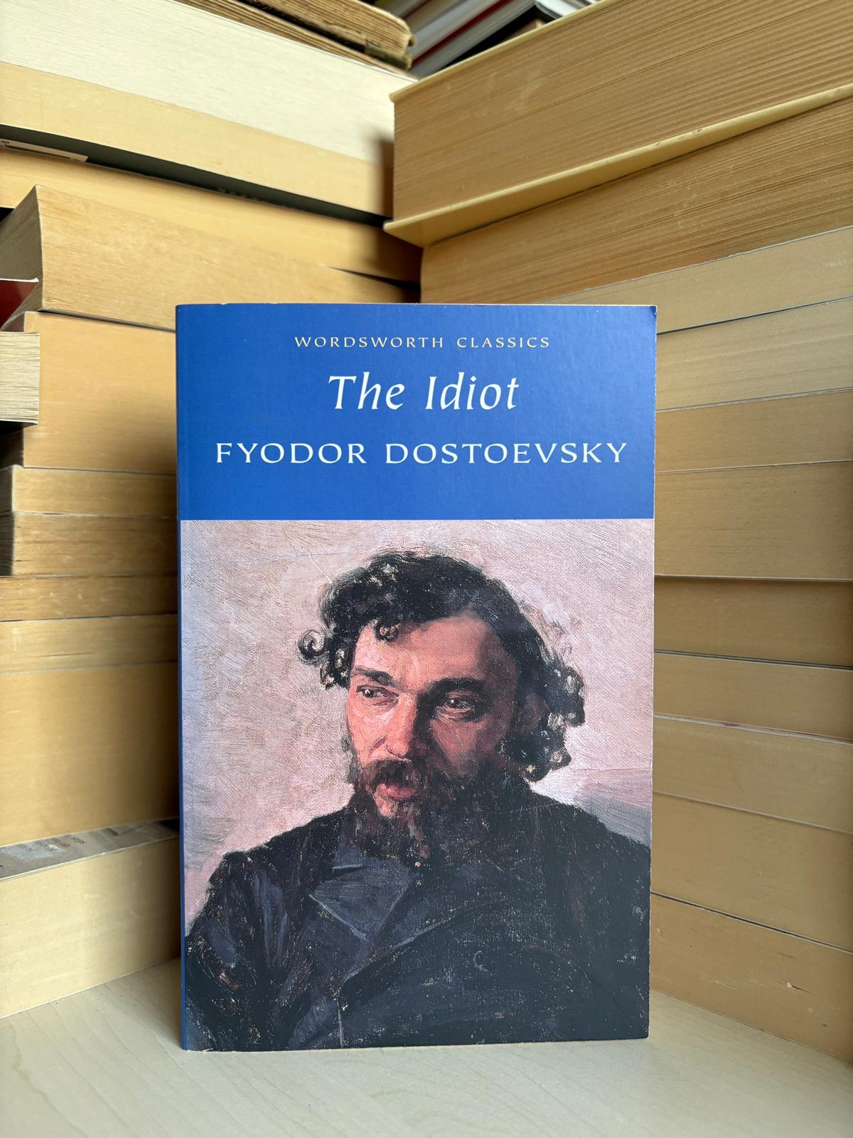 Fyodor Dostoevsky - The Idiot