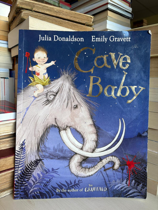 Julia Donaldson, Emily Gravett - Cave Baby