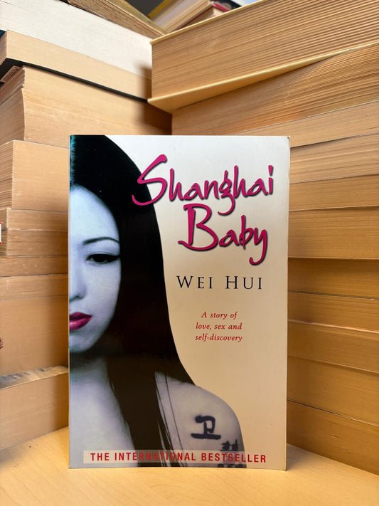 Wei Hui - Shanghai Baby