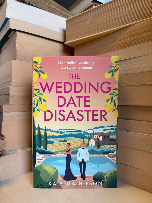 Kate Mathieson - The Wedding Date Disaster
