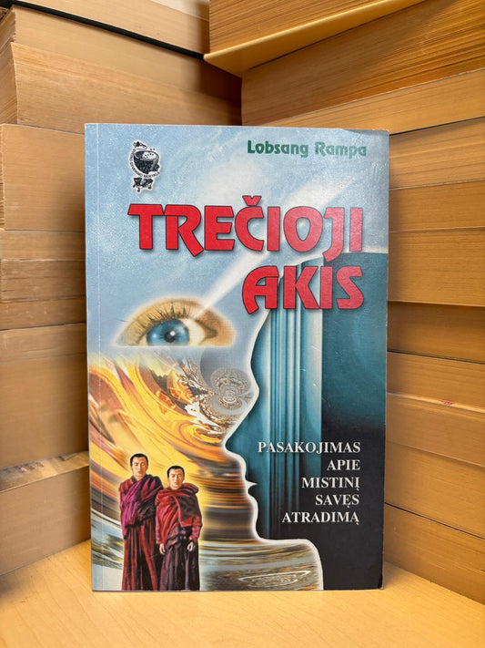 Lobsang Rampa - ,,Trečioji akis"