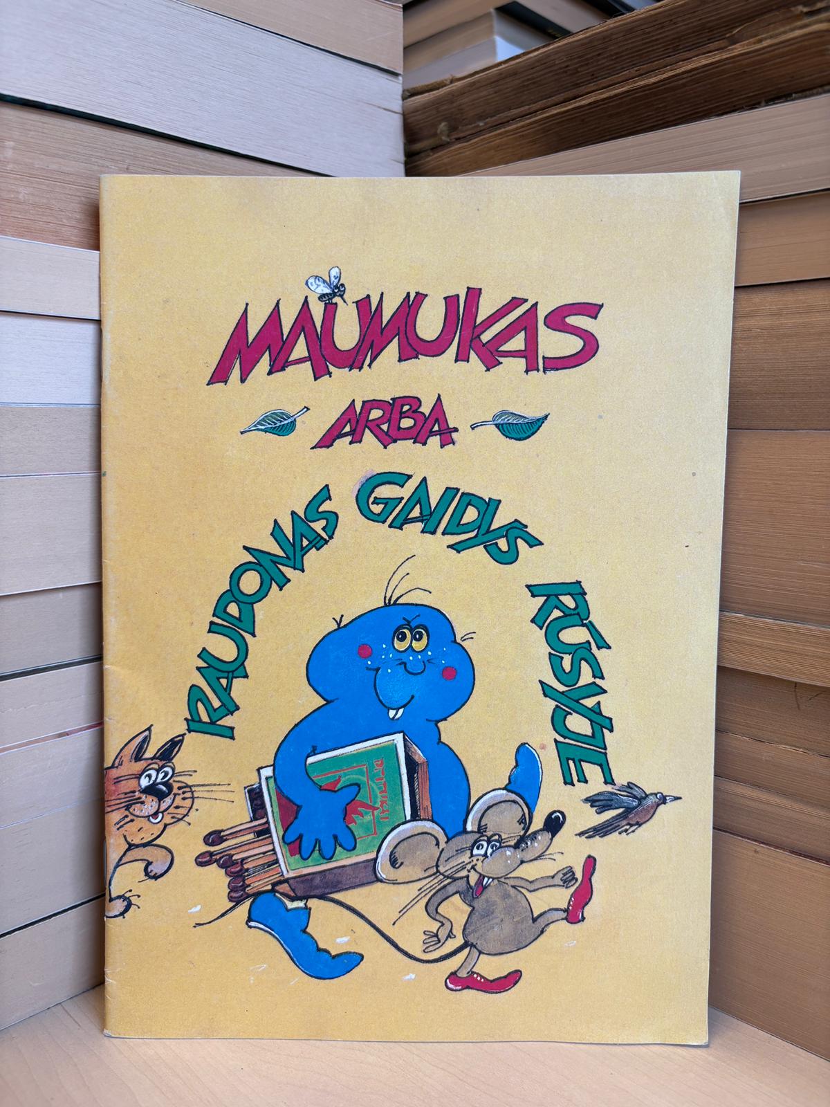 Teodoras Četrauskas - ,,Maumukas arba raudonas gaidys rūsyje"