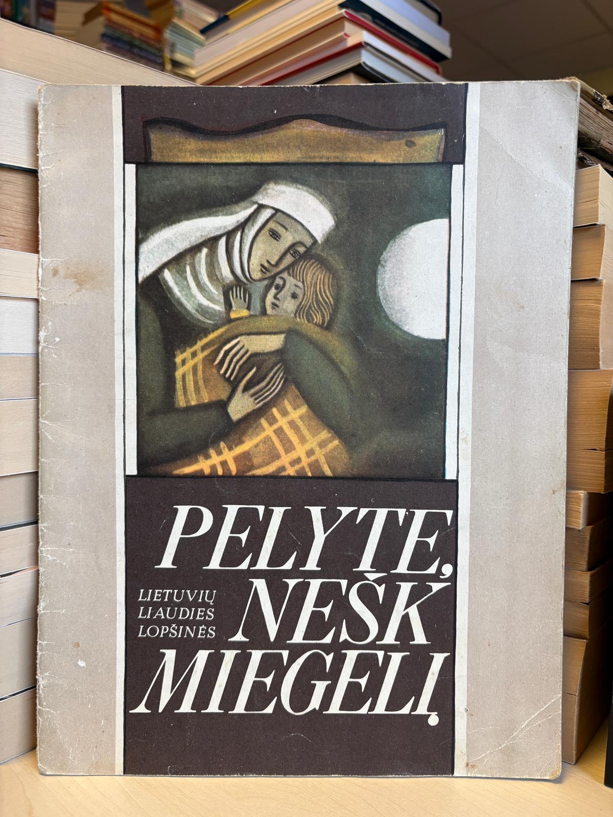 Lietuvių liaudies lopšinės ,,Pelyte, nešk miegelį"