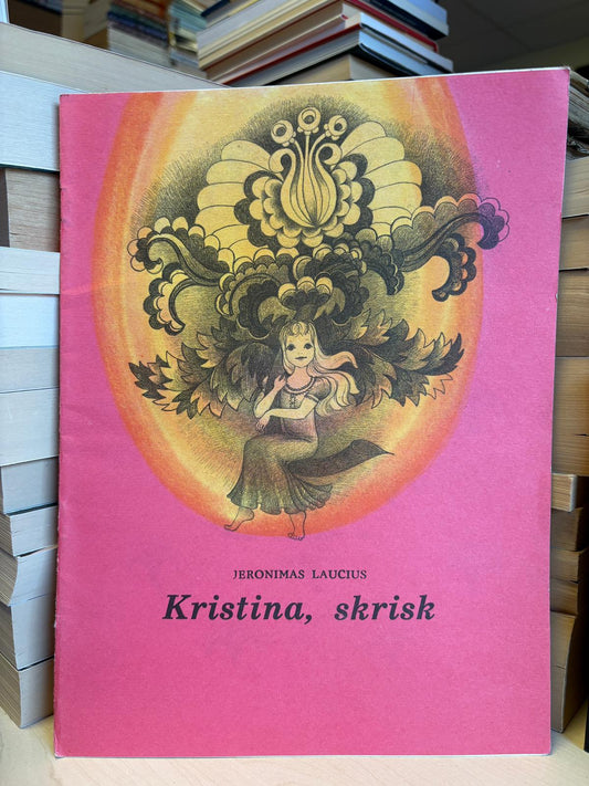 Jeronimas Laucius - ,,Kristina, skrisk"