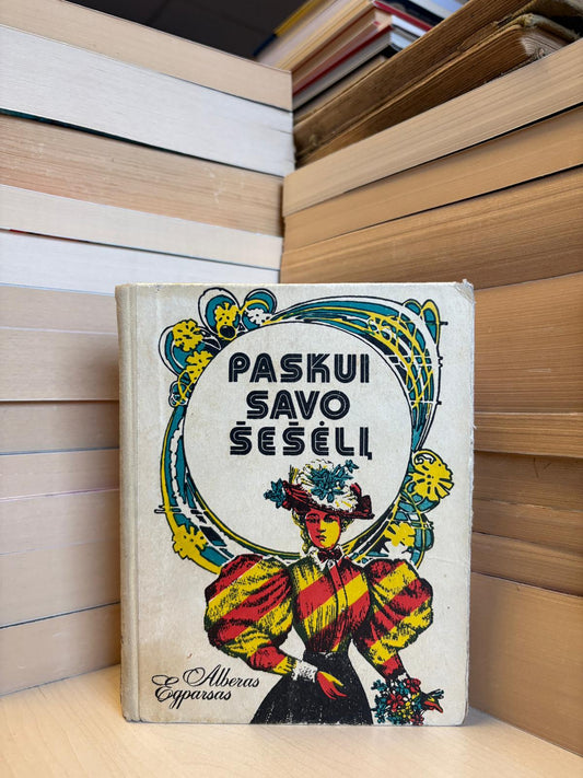 Alberas Egparsas - ,,Paskui savo šešėlį"